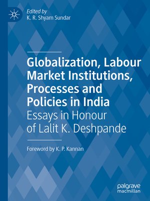 cover image of Globalization, Labour Market Institutions, Processes and Policies in India